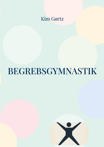 Begrebsgymnastik - At øve sig nøgen i tænkning