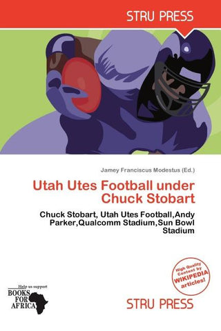Utah Utes Football under Chuck Stobart