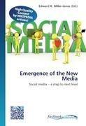 Emergence of the New Media