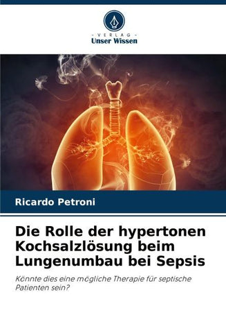 Die Rolle der hypertonen Kochsalzlösung beim Lungenumbau bei Sepsis