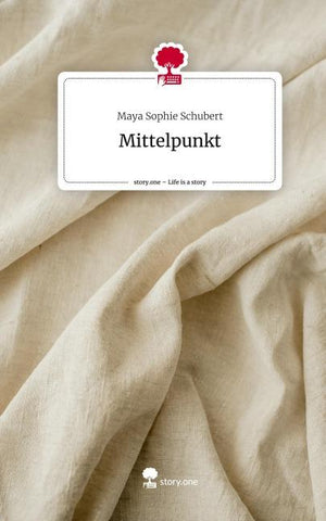 Mittelpunkt. Life is a Story - story.one