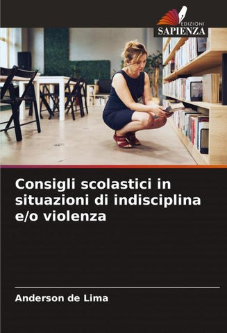 Consigli scolastici in situazioni di indisciplina e/o violenza
