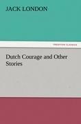 Dutch Courage and Other Stories