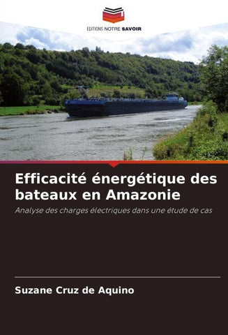 Efficacité énergétique des bateaux en Amazonie