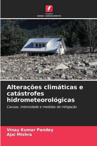 Alterações climáticas e catástrofes hidrometeorológicas