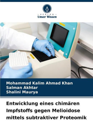 Entwicklung eines chimären Impfstoffs gegen Melioidose mittels subtraktiver Proteomik