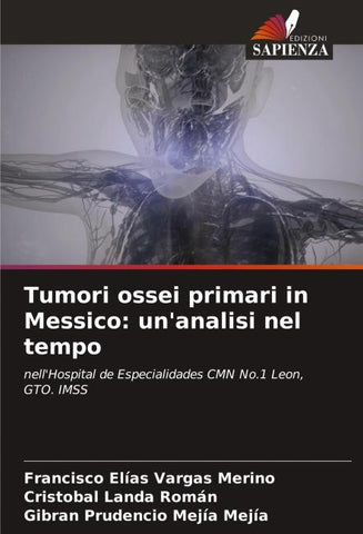 Tumori ossei primari in Messico: un'analisi nel tempo