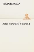 Actes et Paroles, Volume 3
