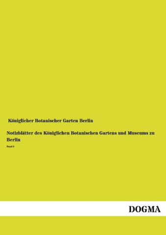 Notizblätter des Königlichen Botanischen Gartens und Museums zu Berlin