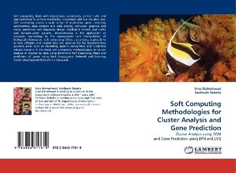 Soft Computing Methodologies for Cluster Analysis and Gene Prediction