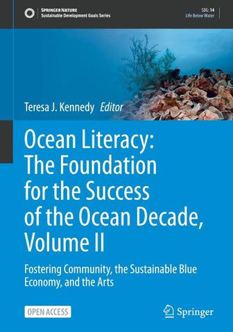 Ocean Literacy: The Foundation for the Success of the Ocean Decade, Volume II