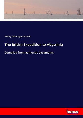 The British Expedition to Abyssinia