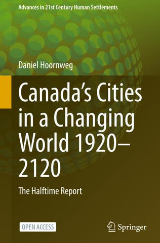 Canada’s Cities in a Changing World 1920–2120