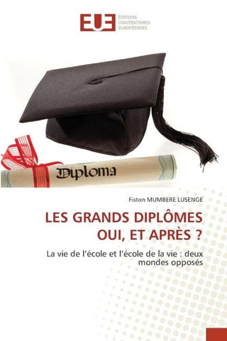 LES GRANDS DIPLÔMES OUI, ET APRÈS ?