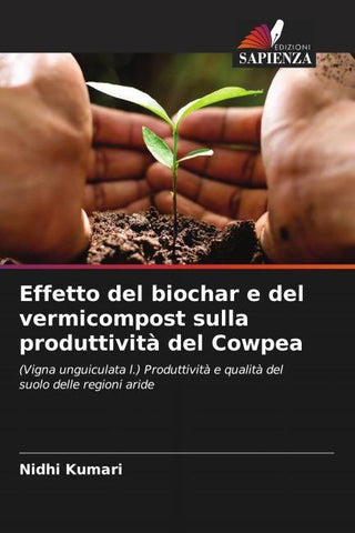Effetto del biochar e del vermicompost sulla produttività del Cowpea