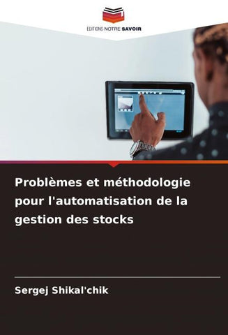 Problèmes et méthodologie pour l'automatisation de la gestion des stocks