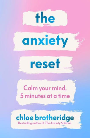The Anxiety Reset