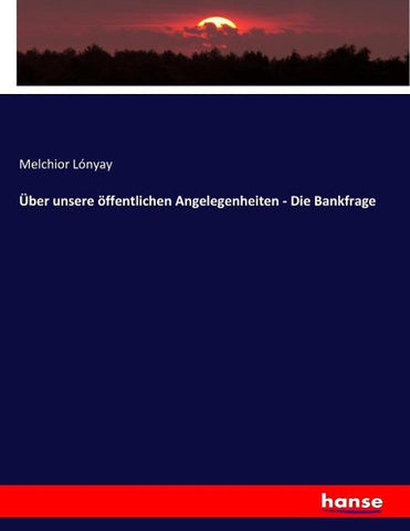 Über unsere öffentlichen Angelegenheiten - Die Bankfrage