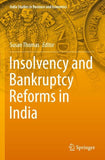 Insolvency and Bankruptcy Reforms in India