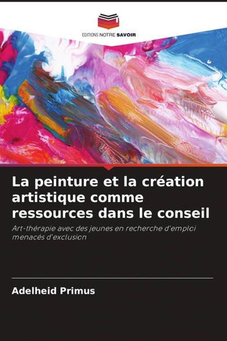 La peinture et la création artistique comme ressources dans le conseil