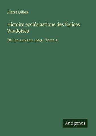 Histoire ecclésiastique des Églises Vaudoises