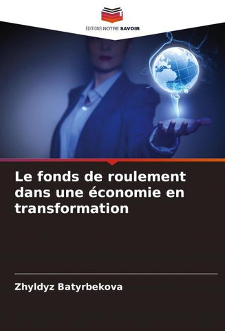 Le fonds de roulement dans une économie en transformation