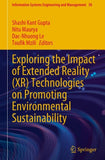 Exploring the Impact of Extended Reality (XR) Technologies on Promoting Environmental Sustainability