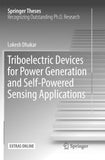 Triboelectric Devices for Power Generation and Self-Powered Sensing Applications