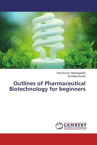 Outlines of Pharmaceutical Biotechnology for beginners