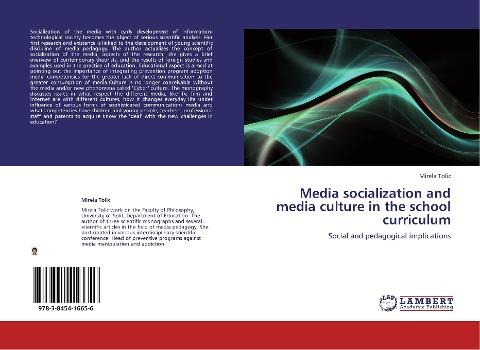 Media socialization and media culture in the school curriculum