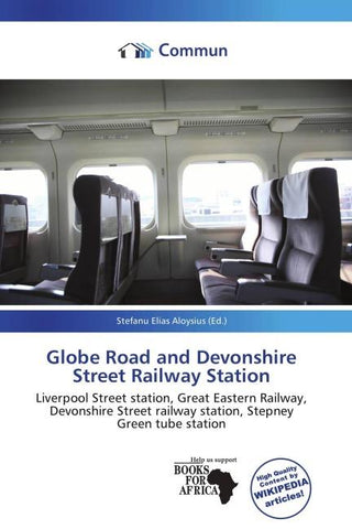 Globe Road and Devonshire Street Railway Station