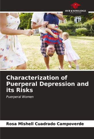 Characterization of Puerperal Depression and its Risks