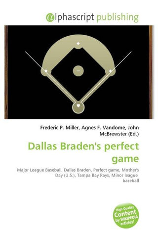 Dallas Braden's perfect game