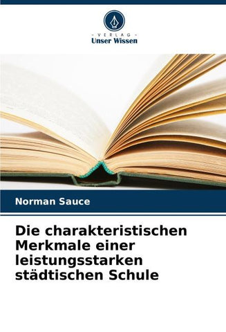 Die charakteristischen Merkmale einer leistungsstarken städtischen Schule
