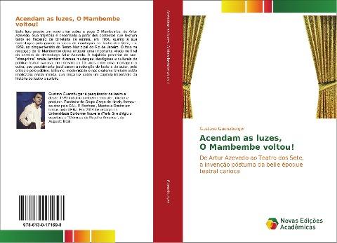 Acendam as luzes, O Mambembe voltou!