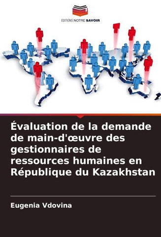 Évaluation de la demande de main-d'¿uvre des gestionnaires de ressources humaines en République du Kazakhstan
