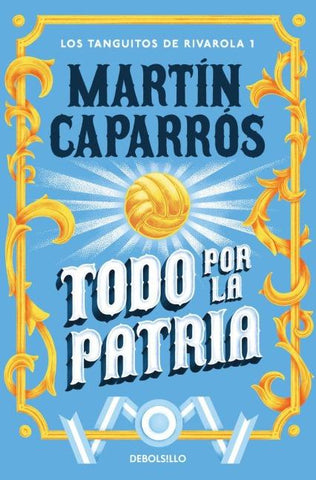 Todo por la patria