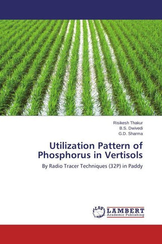 Utilization Pattern of Phosphorus in Vertisols