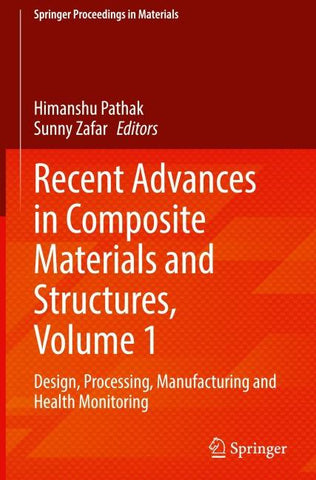 Recent Advances in Composite Materials and Structures, Volume 1