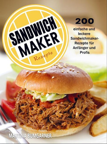 Sandwichmaker Rezepte