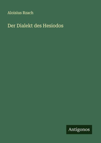 Der Dialekt des Hesiodos