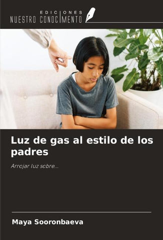 Luz de gas al estilo de los padres
