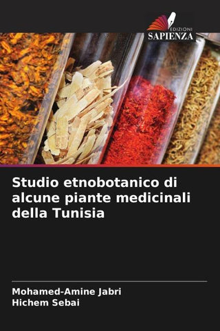 Studio etnobotanico di alcune piante medicinali della Tunisia