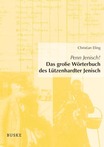 Penn Jenisch! Das große Wörterbuch des Lützenhardter Jenisch