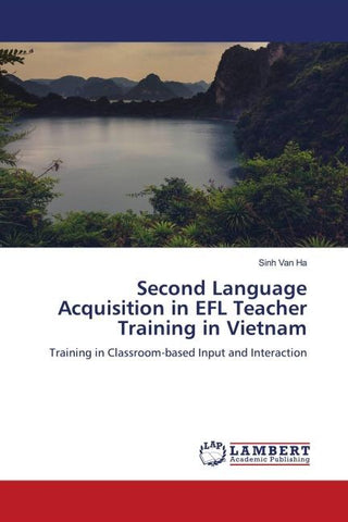 Second Language Acquisition in EFL Teacher Training in Vietnam