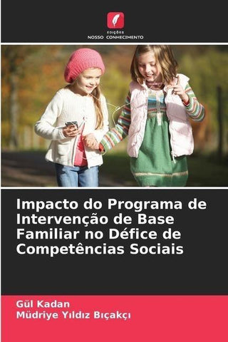 Impacto do Programa de Intervenção de Base Familiar no Défice de Competências Sociais