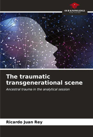 The traumatic transgenerational scene