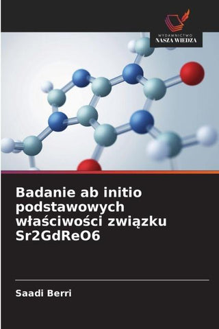 Badanie ab initio podstawowych w¿a¿ciwo¿ci zwi¿zku Sr2GdReO6