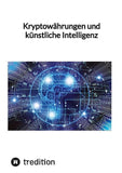Kryptowährungen und künstliche Intelligenz