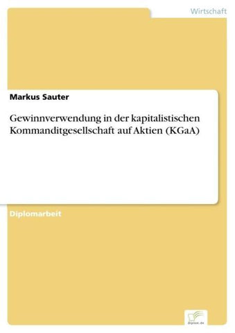 Gewinnverwendung in der kapitalistischen Kommanditgesellschaft auf Aktien (KGaA)